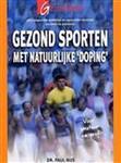 Gezond sporten met natuurlijke doping