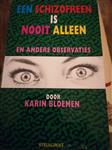 SCHIZOFREEN IS NOOIT ALLEEN