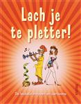 Lach je te pletter!