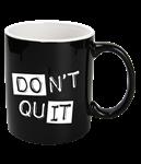 Zwarte Mok Don'T Quit 12cm