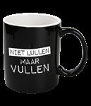 Zwarte Mok Niet Lullen Maar Vullen 12cm