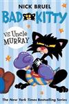 Bad Kitty vs Uncle Murray
