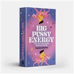 Big Pussy Energy