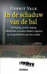 In de schaduw van de bal