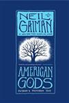 NEIL GAIMAN AMERICAN GODS 1OTH ANNIV ED