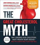 The Great Cholesterol Myth