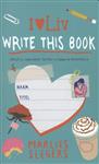 Write this book / I love Liv / 3