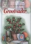 VOOR EEN HEEL BIJZONDERE GROOTVADER