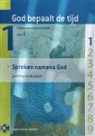 Spreken namens God / God bepaalt de tijd / 1