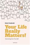 Your Life Really Matters!