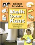 Melk, boter en kaas / Gezond & lekker