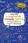 Het ongelooflijk vreemde voorval in Bizarria