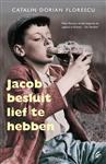 Jacob besluit lief te hebben