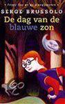 De dag van de blauwe zon / Peggy Sue en de plaaggeesten / 1