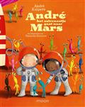André het astronautje gaat naar Mars / André het astronautje
