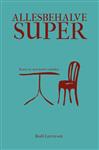 Allesbehalve super