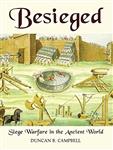 Besieged: Siege Warfare in the Ancient World