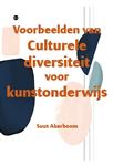 Voorbeelden van Culturele diversiteit voor kunstonderwijs