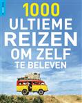 1000 ultieme reizen om zelf te beleven / Rough Guide