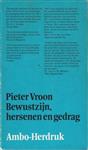 Bewustzijn hersenen en gedrag - Pieter Vroon