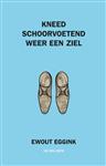 Kneed schoorvoetend weer een ziel
