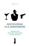 Doe en denk als James Bond