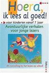 Avontuurlijke verhalen voor jonge lezers / Hoera, ik lees al goed!