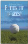 Putten uit je geest