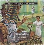Wonderlijke dromen / Vertellingen bij de bijbel