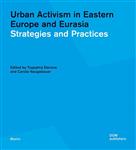 Urban Activism in Eastern Europe and Eurasia