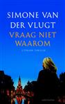 Vraag niet waarom