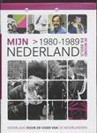 Mijn Nederland in woord en beeld Nederland door de ogen van de Nederlanders Mijn Nederland 1980-1989