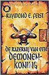 De razernij van een demonenkoning / De boeken van de Slangenoorlog