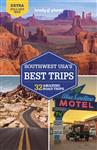 Road Trips Guide- Lonely Planet Southwest USA's Best Trips