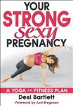 Your Strong, Sexy Pregnancy