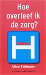 Hoe overleef ik de zorg?