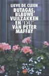 Butagas, blauwe vuilzakken en 'Du' van Peter Maffay