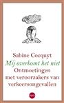 Mij overkomt het niet