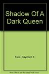 Shadow Of A Dark Queen
