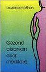 GEZOND AFSLANKEN DOOR MEDITATIE