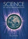 Science in 100 Key Breakthroughs