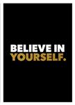 Believe in yourself