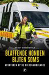 Blaffende honden bijten soms / Waargebeurd