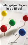 Belangrijke dagen in de Bijbel / Morgenrood brochurereeks / 7445