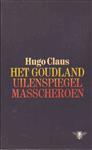 Het goudland; Uilenspiegel; Masscheroen
