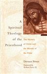 Spiritual Theology of the Priesthood