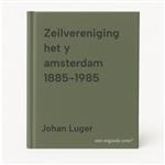 Zeilvereniging het y amsterdam 1885-1985