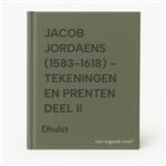 JACOB JORDAENS (1583-1618) - TEKENINGEN EN PRENTEN DEEL II