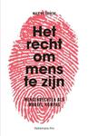 Het recht om mens te zijn