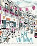 Lonely Planet Food- Lonely Planet Eat Vietnam